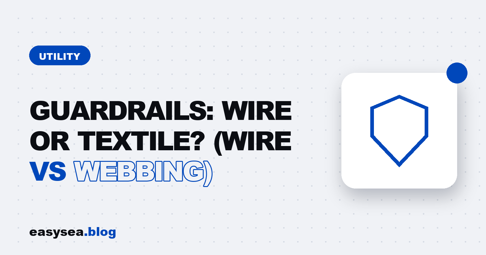 Guardrails: wire or textile? (wire vs webbing) - easysea