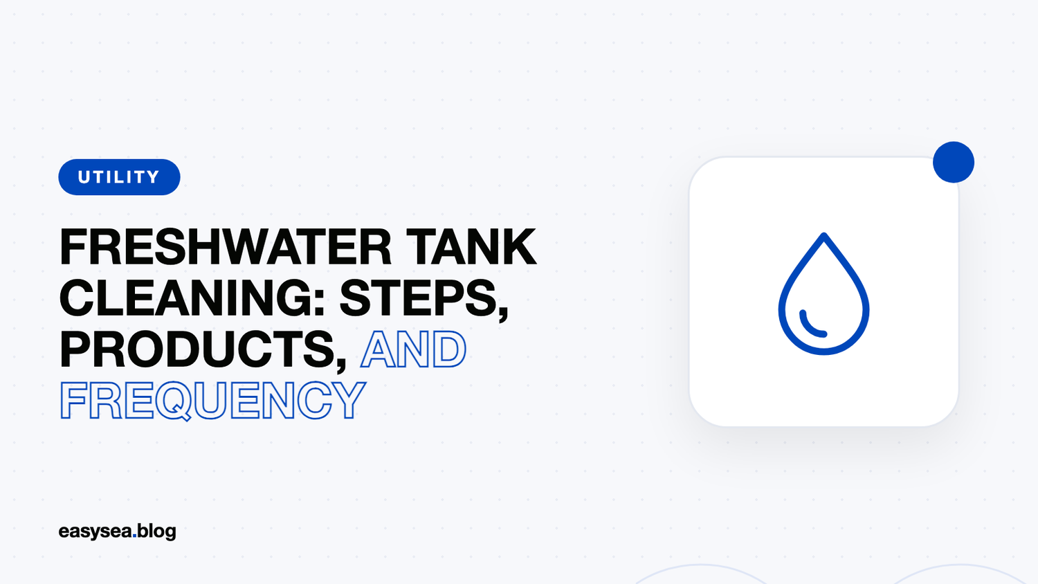Freshwater Tank Cleaning: Steps, Products, and Frequency