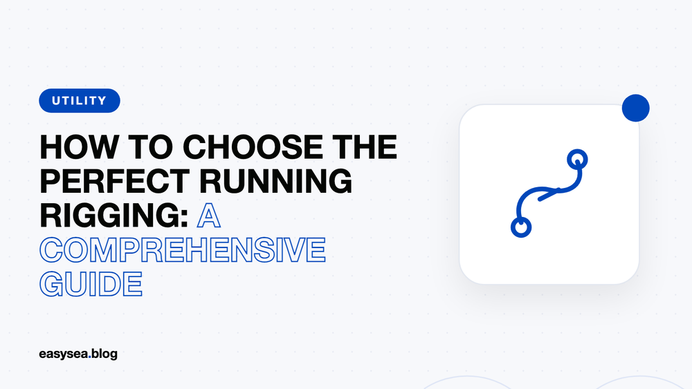 Best Running Rig How to Choose the Perfect Running Rigging for Your Sailboat