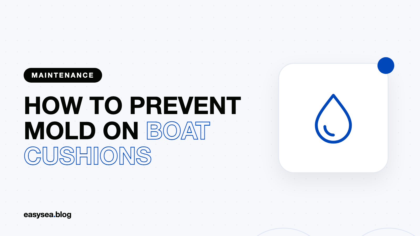How to Prevent Mold on Boat Cushions