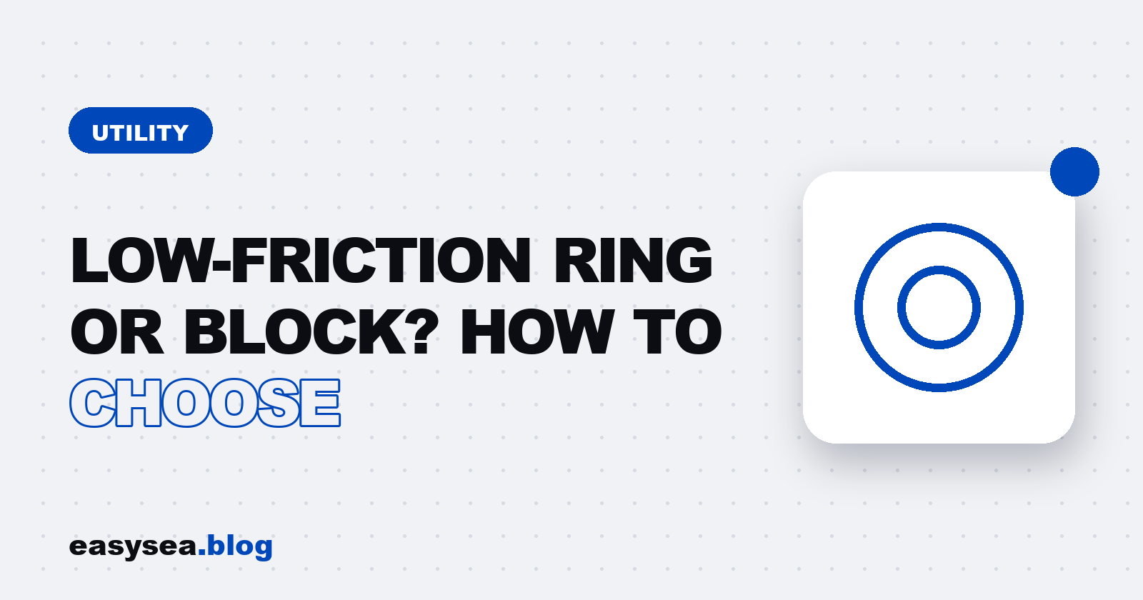Low-friction ring or block - easysea